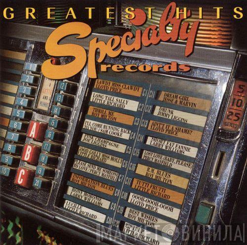  - Specialty Records Greatest Hits