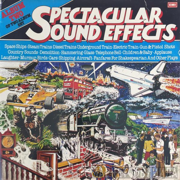 - Spectacular Sound Effects (Album Two Of Two Album Set)