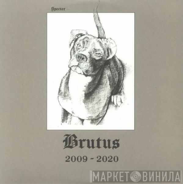 Specter - Brutus 2009-2020