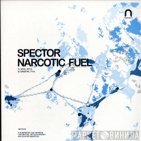 Spector - Narcotic Fuel