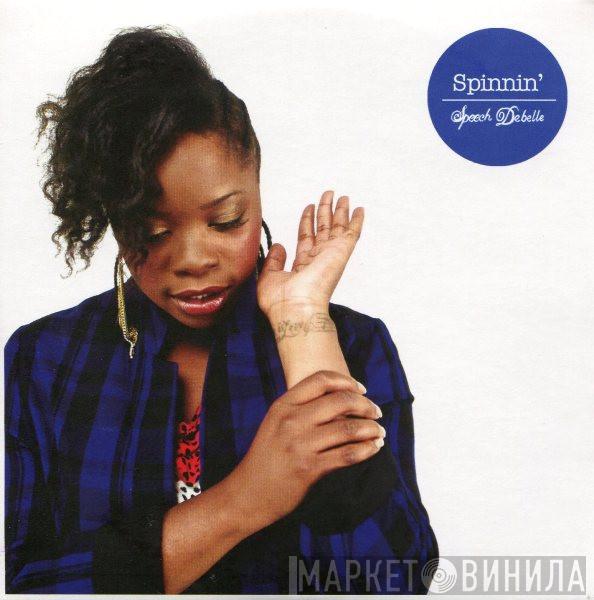  Speech Debelle  - Spinnin'