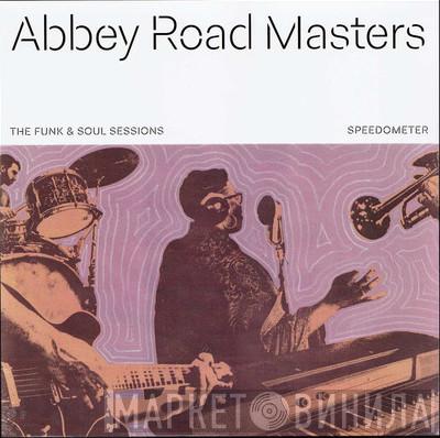 Speedometer  - Abbey Road Masters : The Soul & Funk Sessions