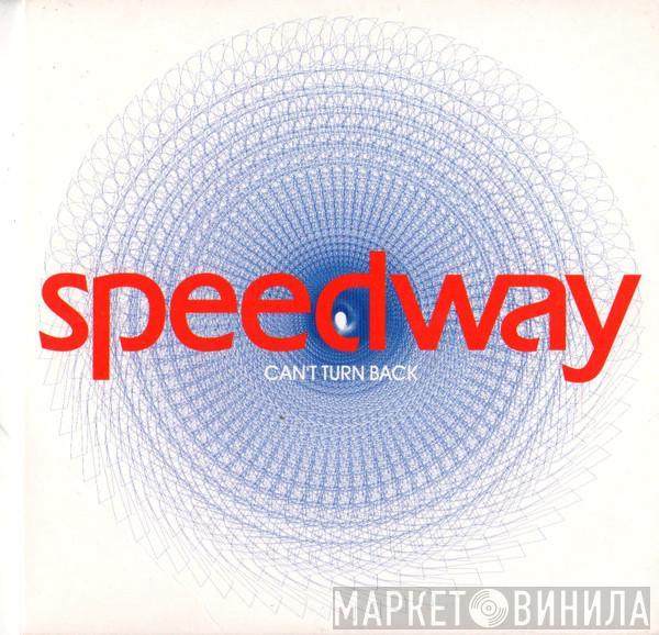 Speedway  - Can't Turn Back