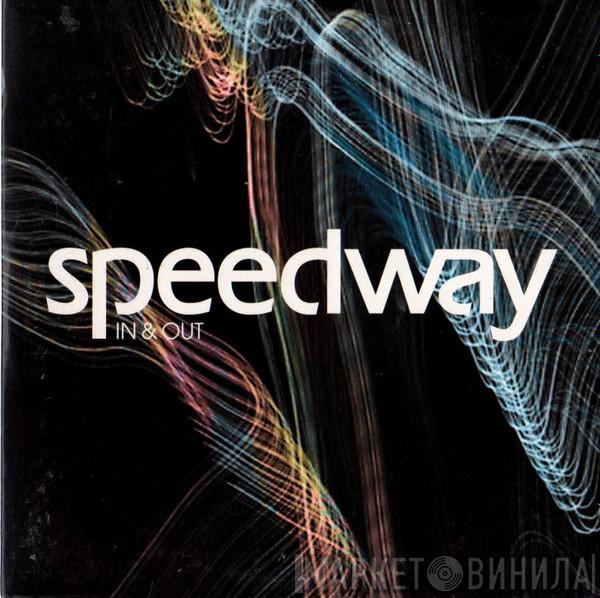 Speedway  - In & Out