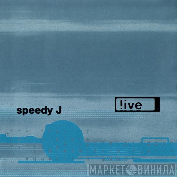  Speedy J  - !ive