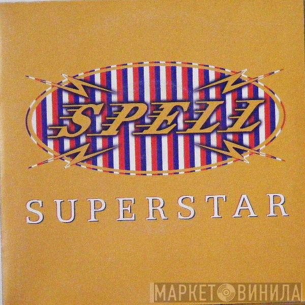 Spell  - Superstar