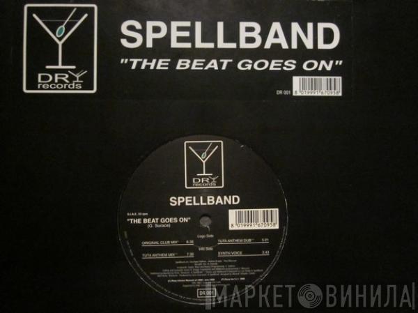 Spellband - The Beat Goes On