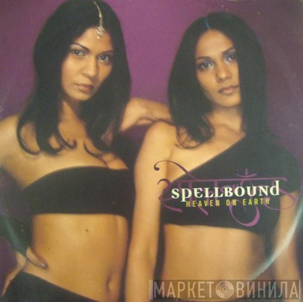 Spellbound  - Heaven On Earth