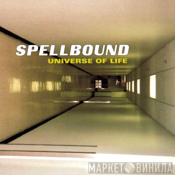  Spellbound  - Universe Of Life