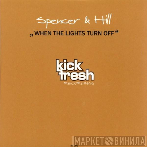 Spencer & Hill - When The Lights Turn Off