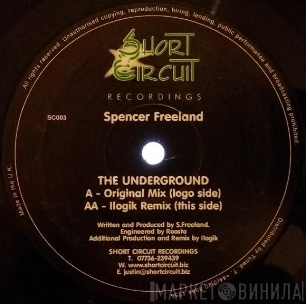 Spencer Freeland - The Underground