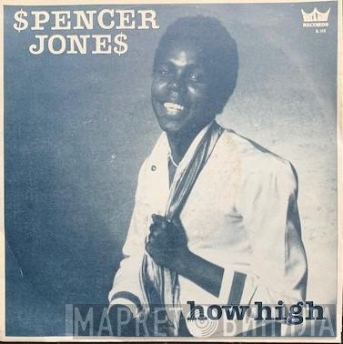  Spencer Jones  - How High