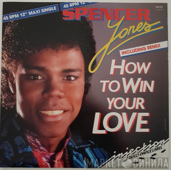 Spencer Jones - How To Win Your Love