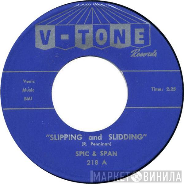 Spic & Span  - Slipping And Slidding