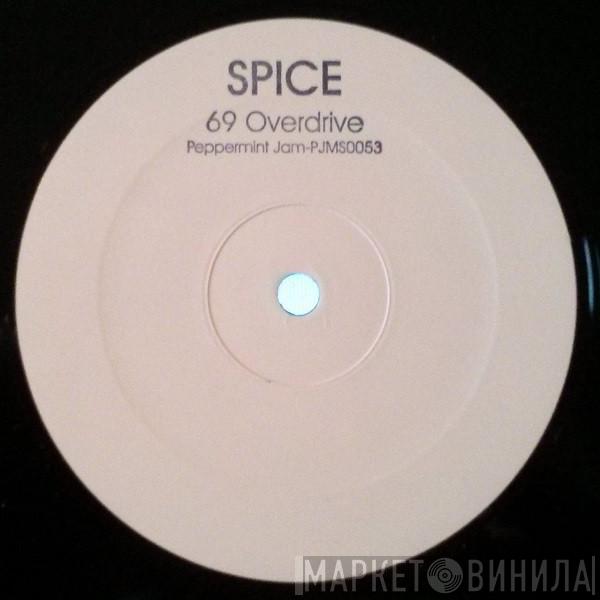 Spice - 69 Overdrive