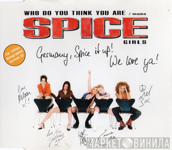  Spice Girls  - Who Do You Think You Are / Mama