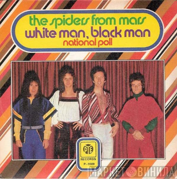 Spiders From Mars - White Man, Black Man / Nation Poll