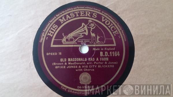 Spike Jones And His City Slickers  - Old Macdonald Had A Farm / Mother Goose Medley