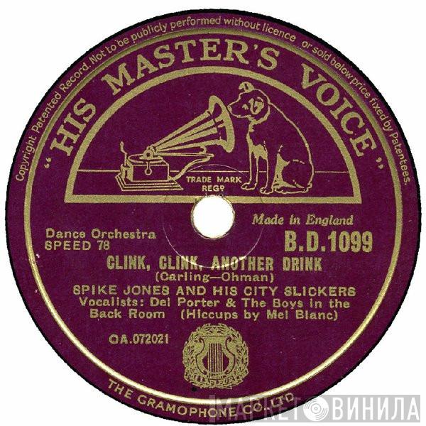 Spike Jones And His City Slickers - Clink, Clink, Another Drink / Hotcha Cornia (Black Eyes)