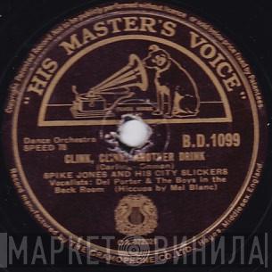 Spike Jones And His City Slickers - Clink, Clink, Another Drink / Hotcha Cornia (Black Eyes)