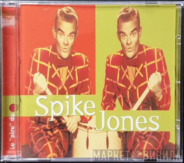 Spike Jones - Le Pire