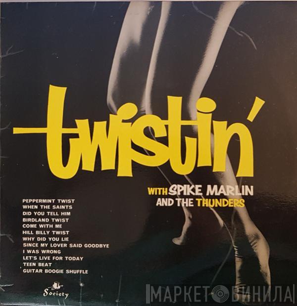 Spike Marlin And The Thunders - Twistin'
