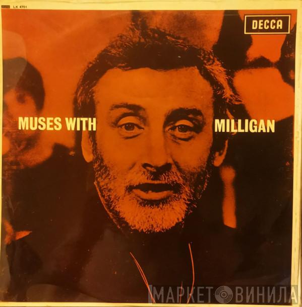 Spike Milligan - Muses With Milligan