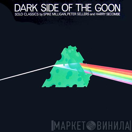Spike Milligan, Peter Sellers, Harry Secombe - Dark Side Of The Goon