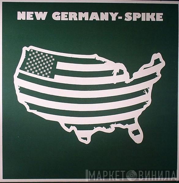  Spike   - New Germany