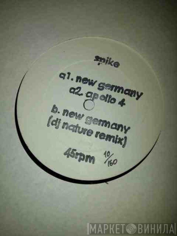 Spike  - New Germany