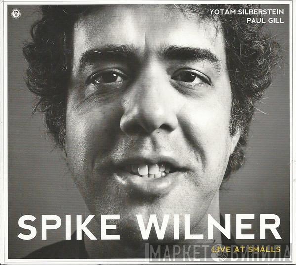  Spike Wilner  - Live At Smalls