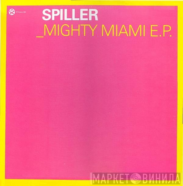 Spiller - _Mighty Miami E.P.