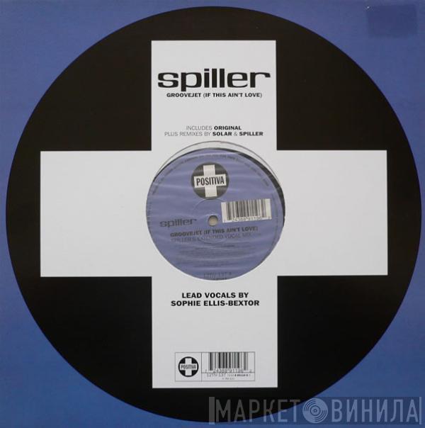 Spiller - Groovejet (If This Ain't Love)