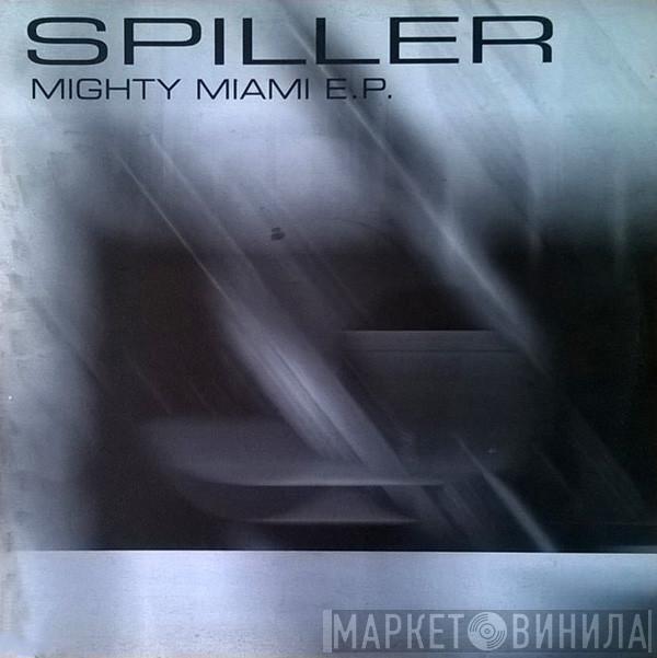 Spiller - Mighty Miami E.P.
