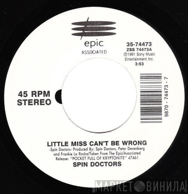  Spin Doctors  - Little Miss Can't Be Wrong / Two Princes