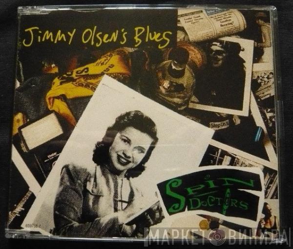  Spin Doctors  - Jimmy Olsen's Blues