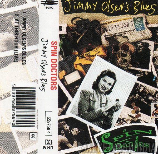  Spin Doctors  - Jimmy Olsen's Blues