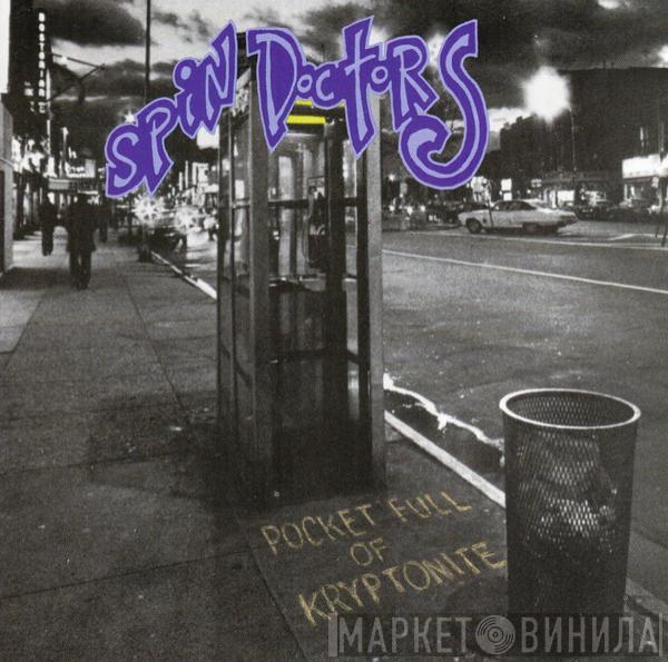  Spin Doctors  - Pocket Full Of Kryptonite