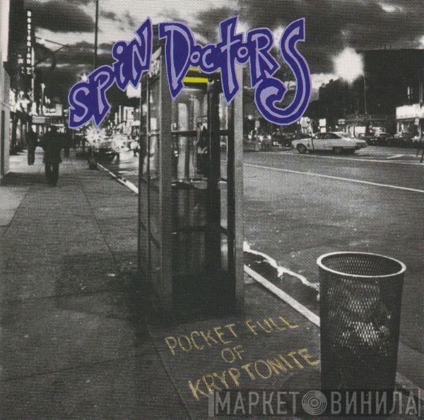  Spin Doctors  - Pocket Full Of Kryptonite