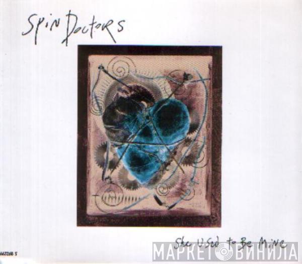 Spin Doctors - She Used To Be Mine