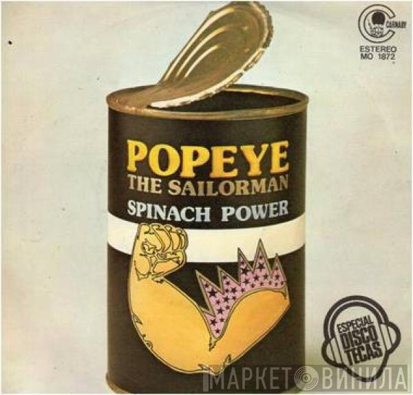 Spinach Power - Popeye The Sailorman