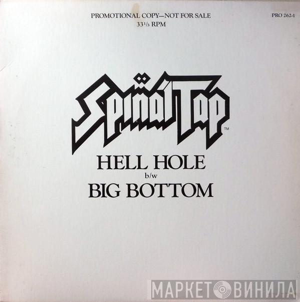 Spinal Tap  - Hell Hole / Big Bottom