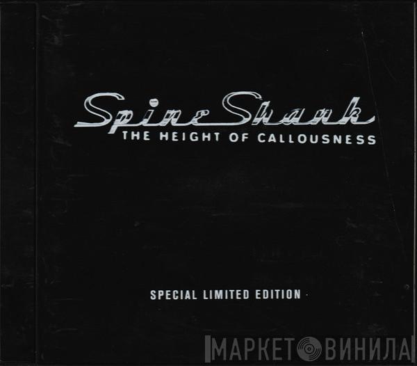 Spineshank - The Height Of Callousness