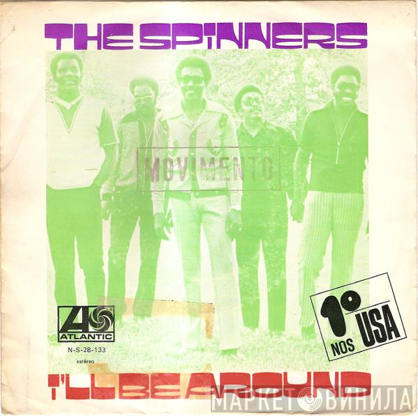  Spinners  - I'll Be Around / How Could I Let You Get Away