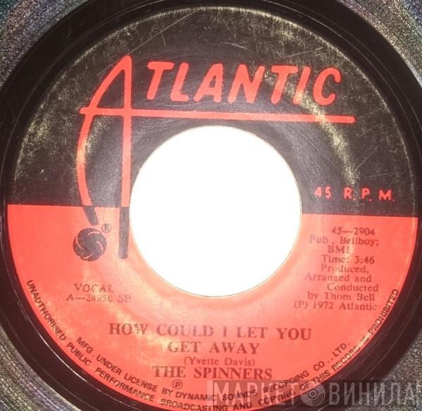  Spinners  - I'll Be Around / How Could I Let You Get Away