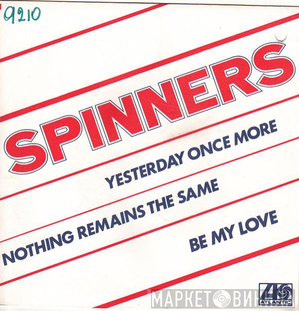 Spinners - (Medley) Yesterday Once More / Nothing Remains The Same / Be My Love