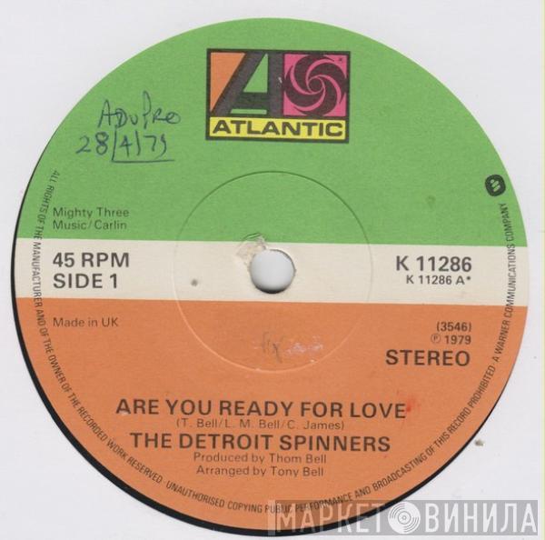  Spinners  - Are You Ready For Love