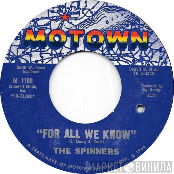 Spinners - For All We Know