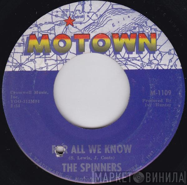 Spinners - For All We Know