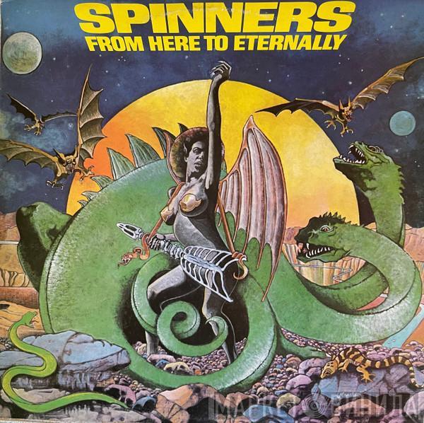  Spinners  - From Here To Eternally